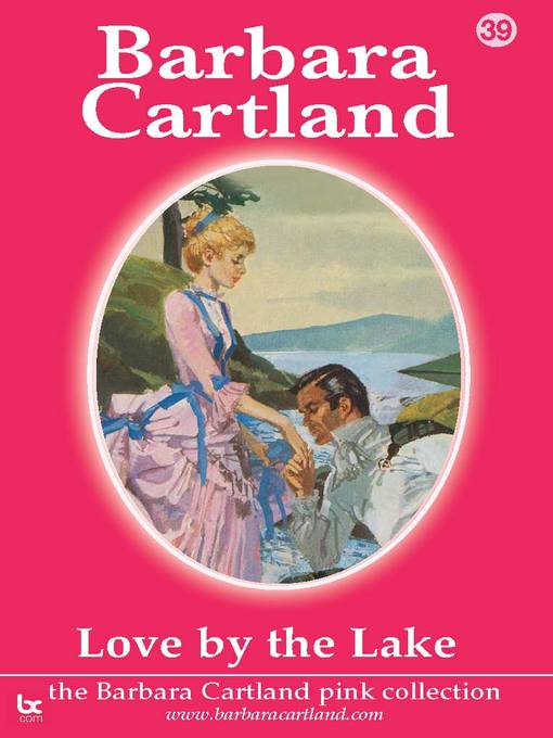 Title details for Love by the Lake by Barbara Cartland - Available
